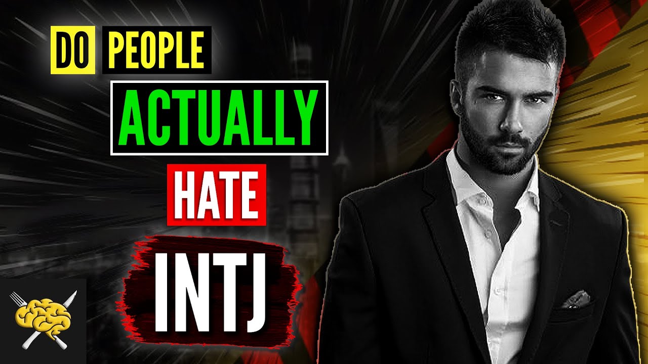 [Top] 9 Reasons People Might Hate INTJ | Are INTJs Evil?