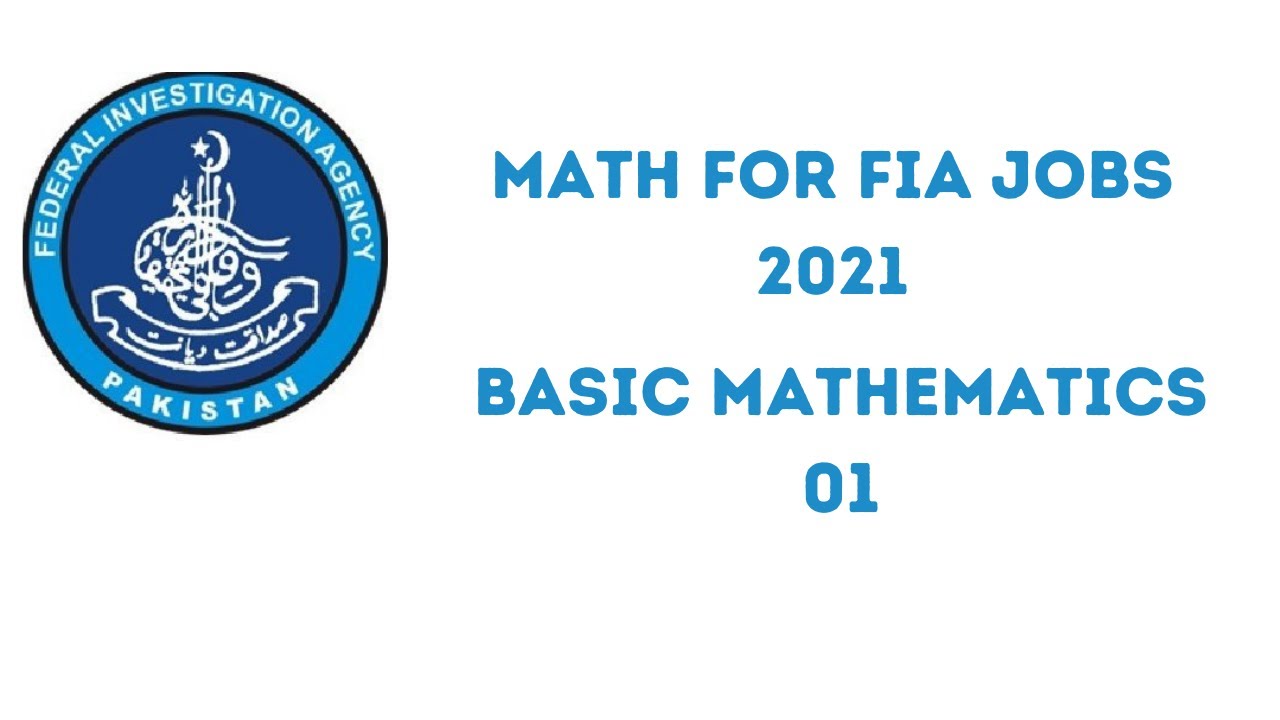 Math for FIA|| Basic Mathematics for FIA jobs 2021||FIA Math For Sub Inspector Assistant Constable