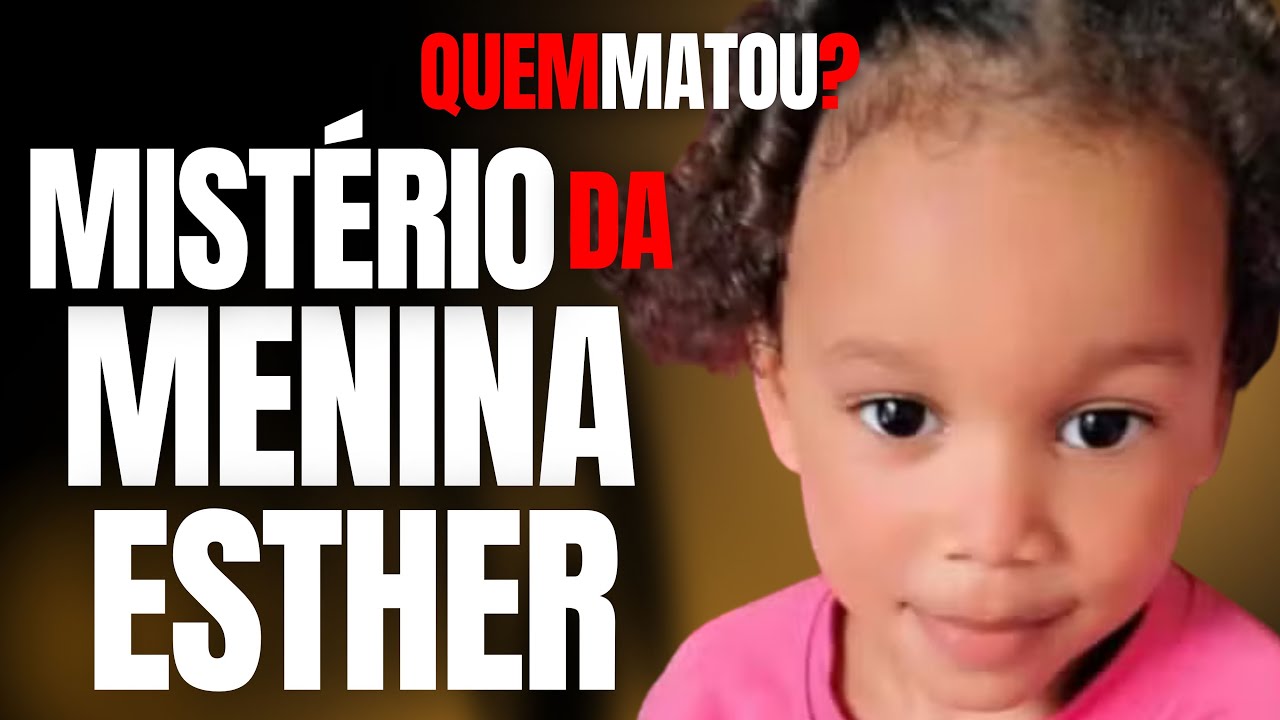 MENINA ESTHER - O MISTÉRIO DA MORTE DA MENINA ENCONTRADA EM CACIMBA- SATANISMO?