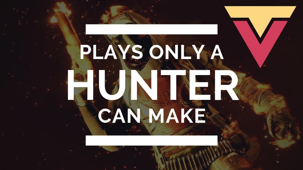 Plays Only a Hunter Can Make - Gunslinger Highlights