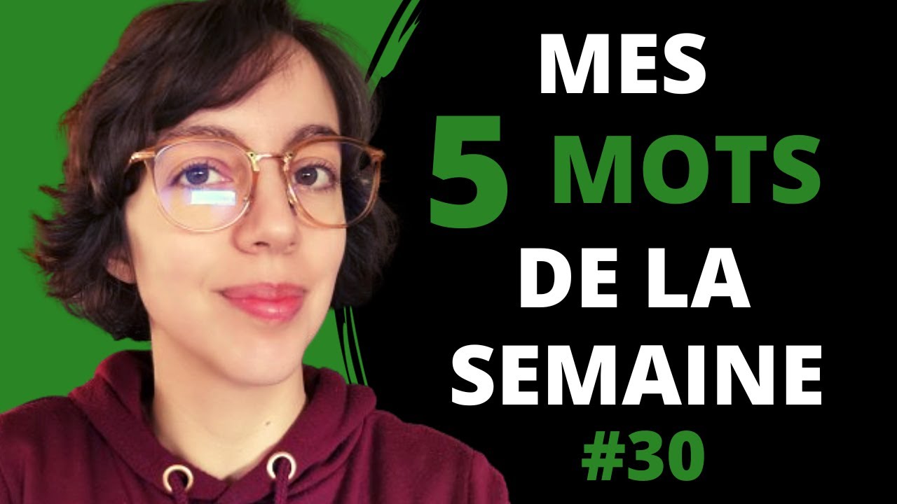 Connaissez-vous ces 5 mots ? | LMDS #30