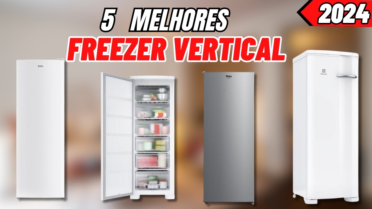 Melhores Freezer Vertical CUSTO BENEFICIO I Melhor FREEZER VERTICAL 2024 I Freezer Vertical Barato.