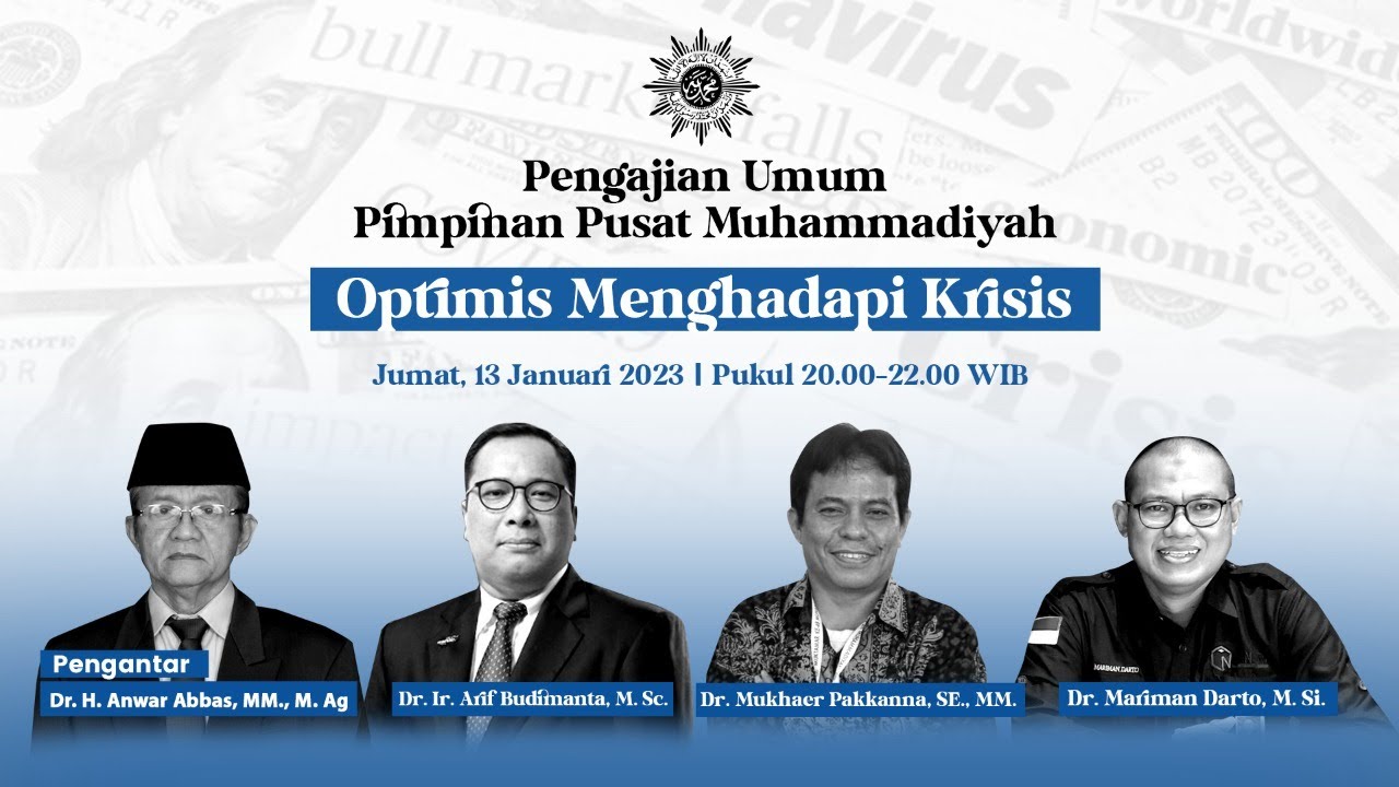 PENGAJIAN UMUM PIMPINAN PUSAT MUHAMMADIYAH | OPTIMIS HADAPI KRISIS