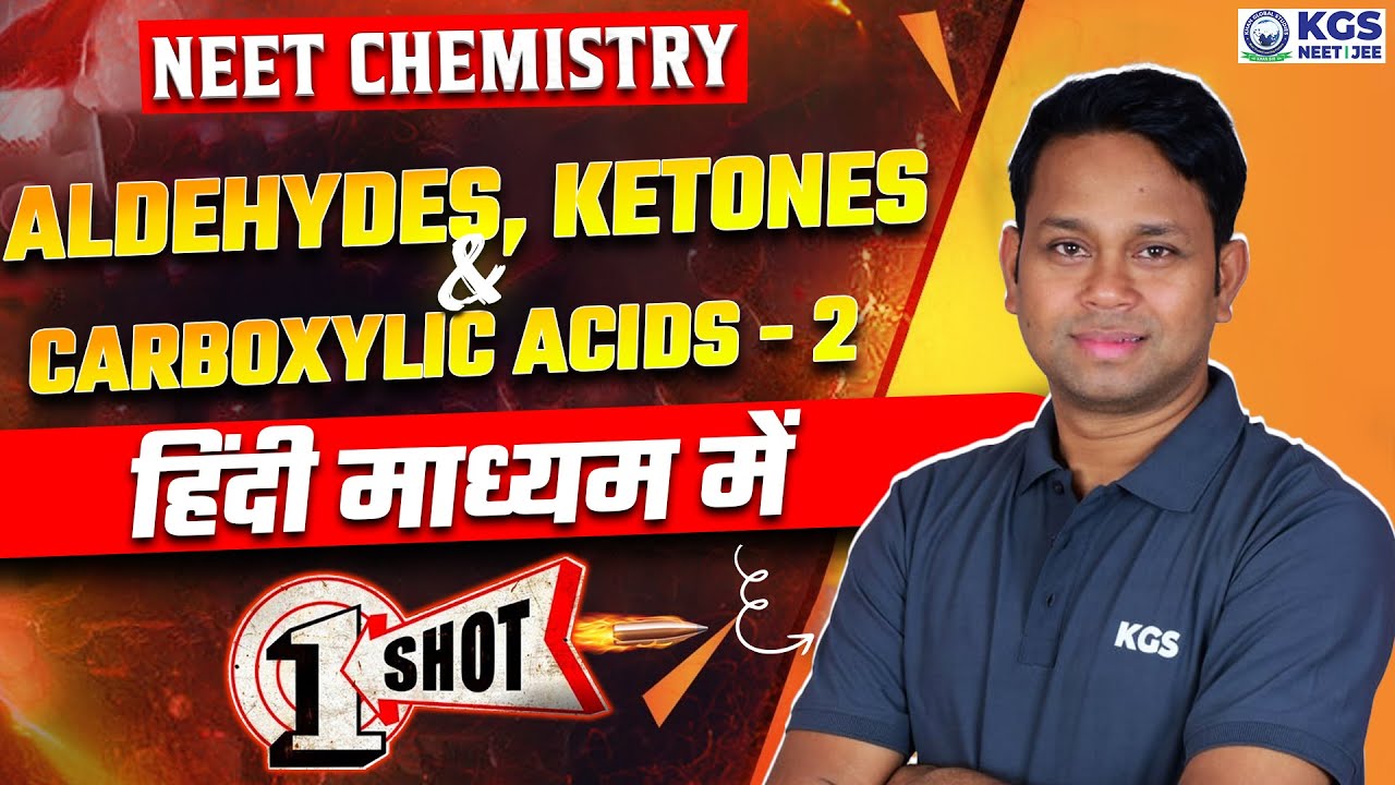 NEET Chemistry | Aldehydes Ketones & Carboxylic Acids One Shot | Part 2 | NEET 2025 | GOGI Sir | KGS