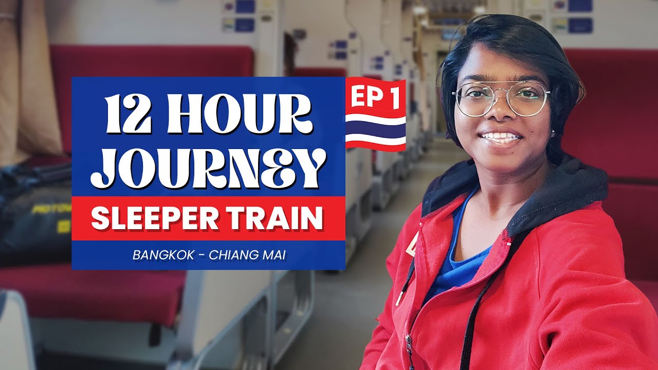 12Hr Overnight Sleeper Train Bangkok to Chiang Mai