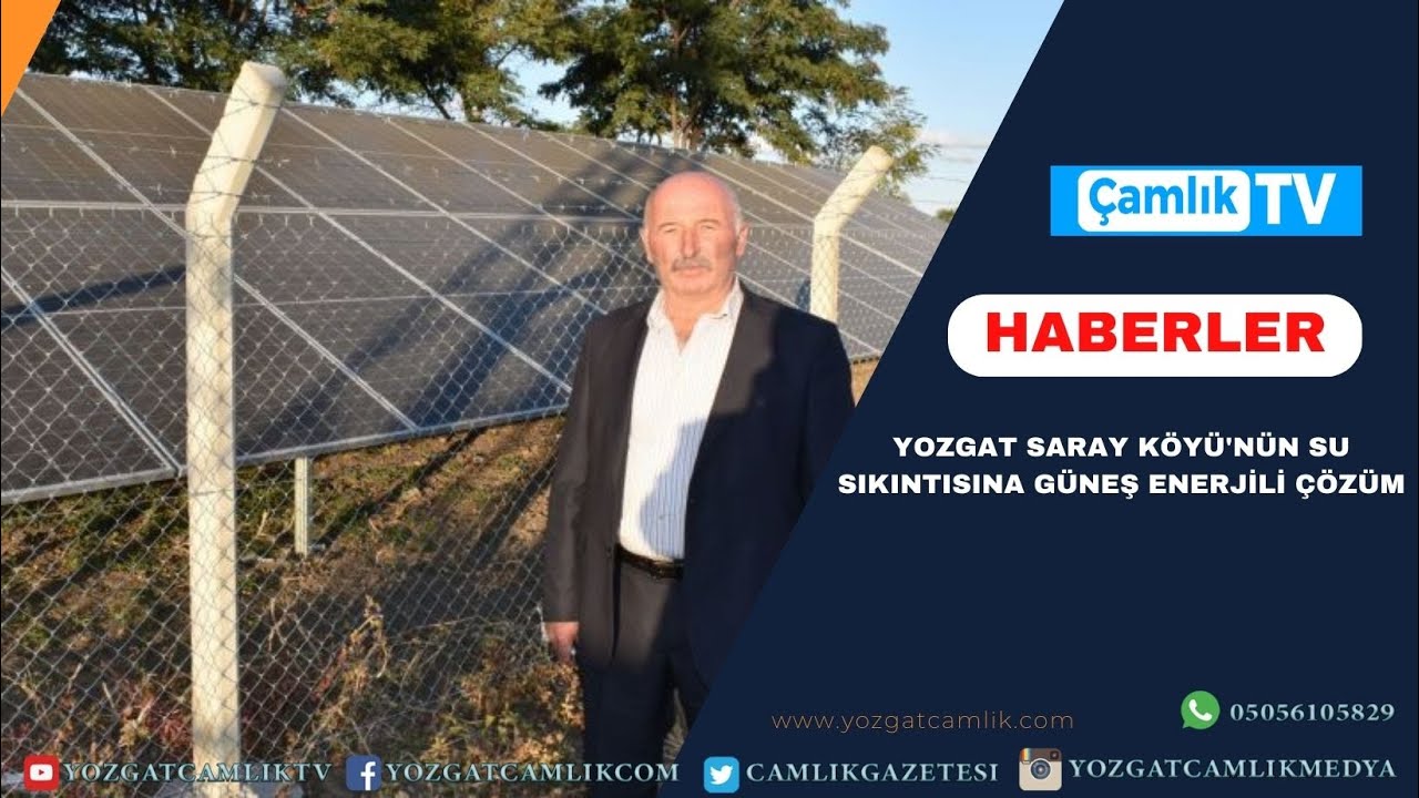 Yozgat Saray Köyü'nün Su Sıkıntısına Güneş Enerjili Çözüm
