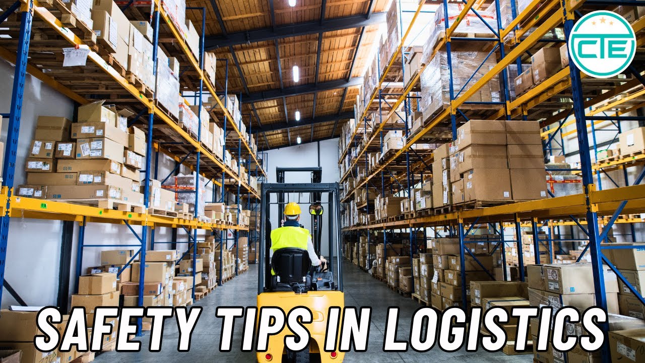 CTE Group | Safety Tips In Logistics