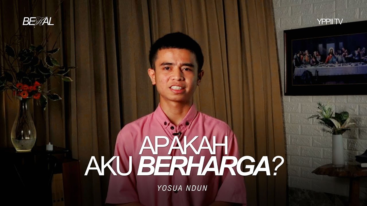 APAKAH AKU BERHARGA