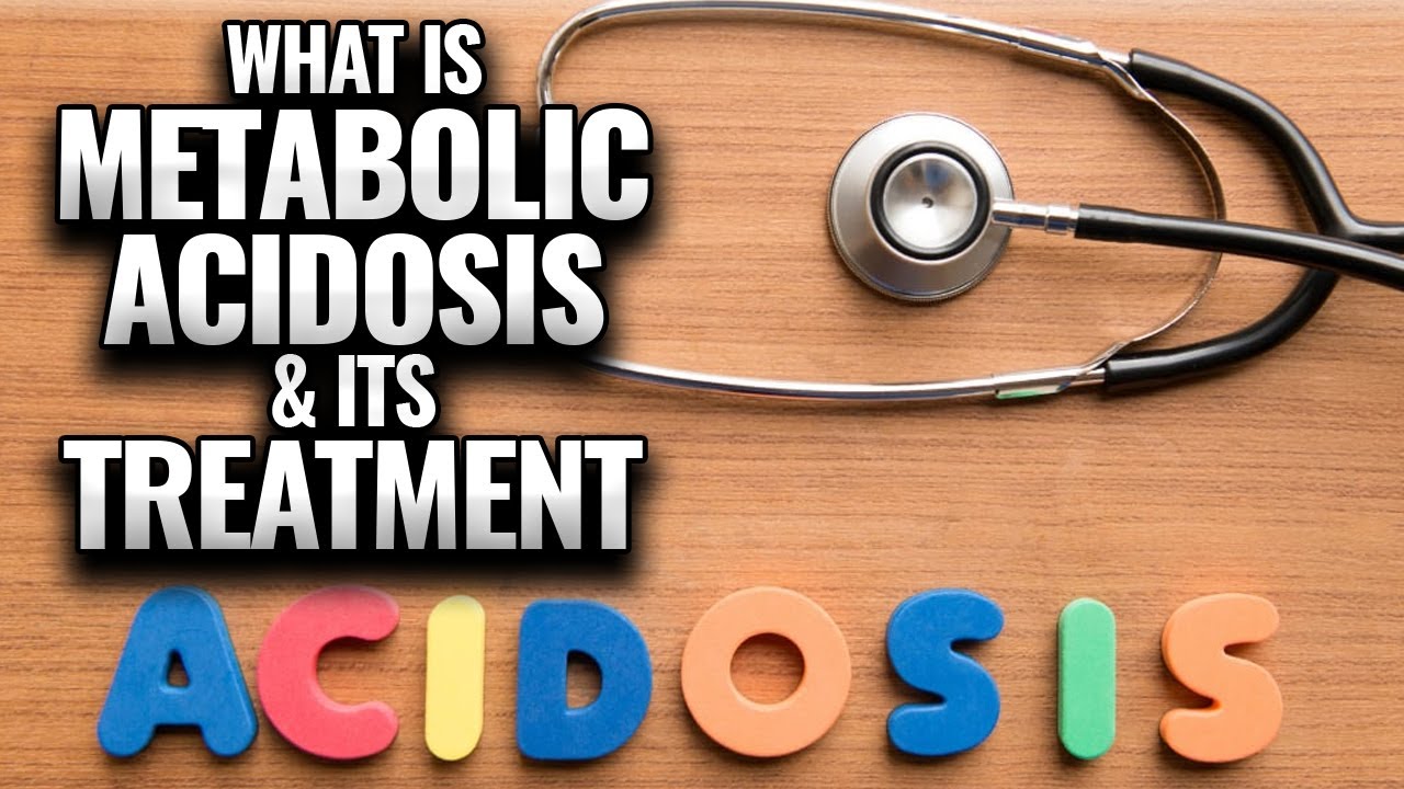 What Is Metabolic Acidosis | Metabolic Acidosis Symptoms | Metabolic Acidosis Treatment