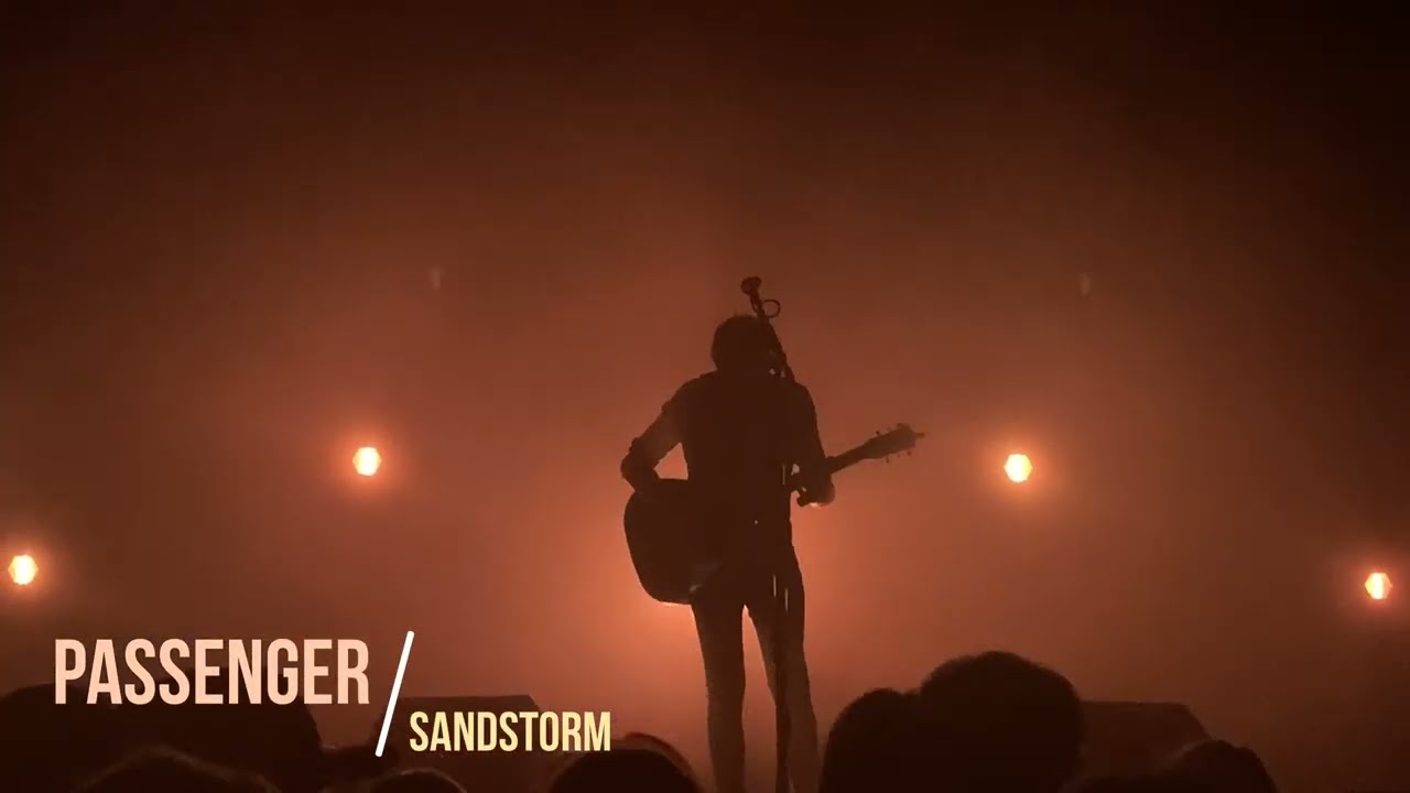Passenger - Sandstorm / Live at Palladium, Riga