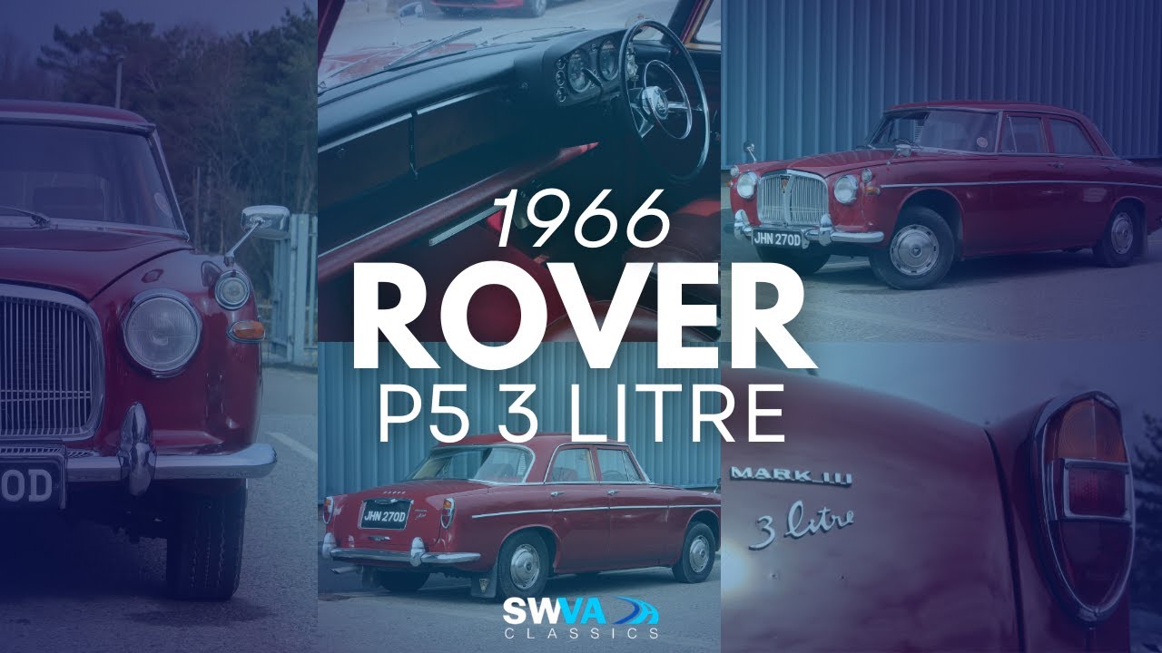 LOT 53 - Rover P5 3 Litre 1966 | SWVA Spring 2025 Classic & Performance Auction