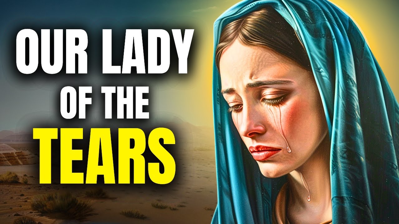 Our Lady of Tears: History and Devotion