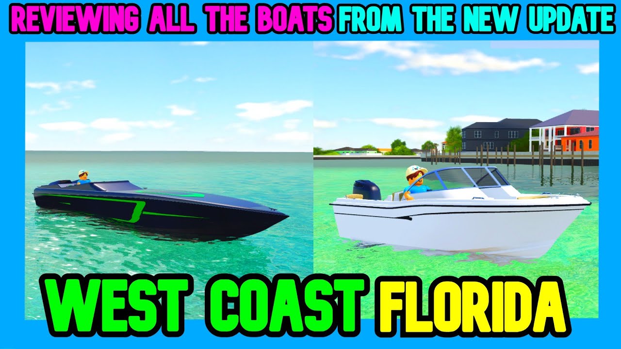 Reviewing all the new boats from the new update! West Coast Florida