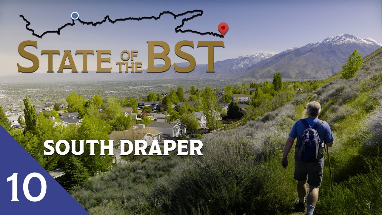South Draper | State of the BST | Bonneville Shoreline Trail Doc