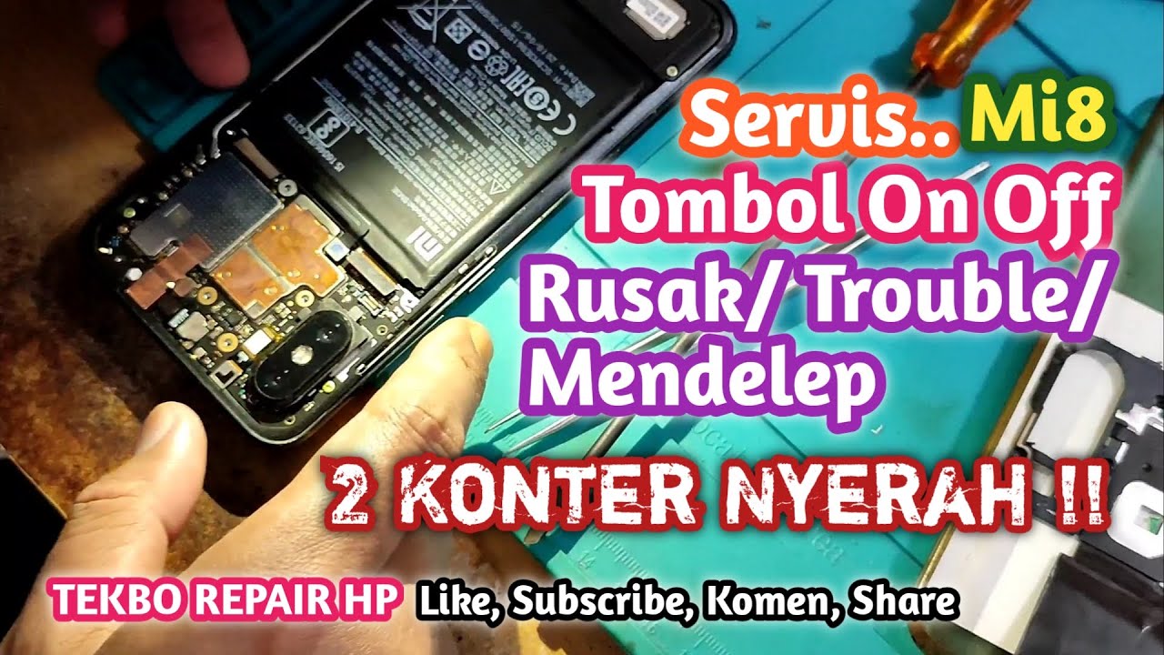 Mengatasi Tombol On Off Rusak/ Trouble Pada Android || Mi8 6/128 || TEKBO REPAIR HP