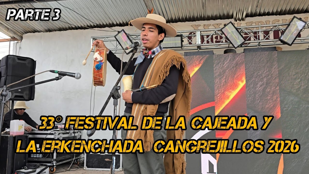 Parte 3 | En el escenario Mayor | 33&deg; Festival de la Cajeada y la Erkenchada  Cangrejillos 2026