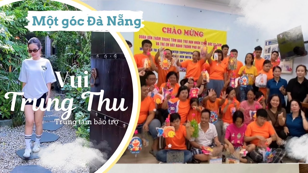 THĂM TRUNG TÂM BẢO TRỢ CHẤT ĐỘC MÀU DA CAM, UỐNG TRÀ, CHILL CÙNG VỚI BẠN #vlog #danang #trungthu 