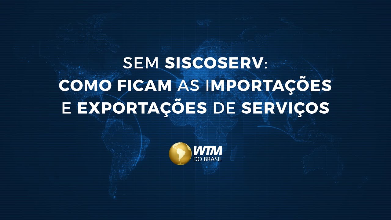 Sem o Siscoserv: Como ficam Exportações e Importações de Serviço, Compliance e Tributos