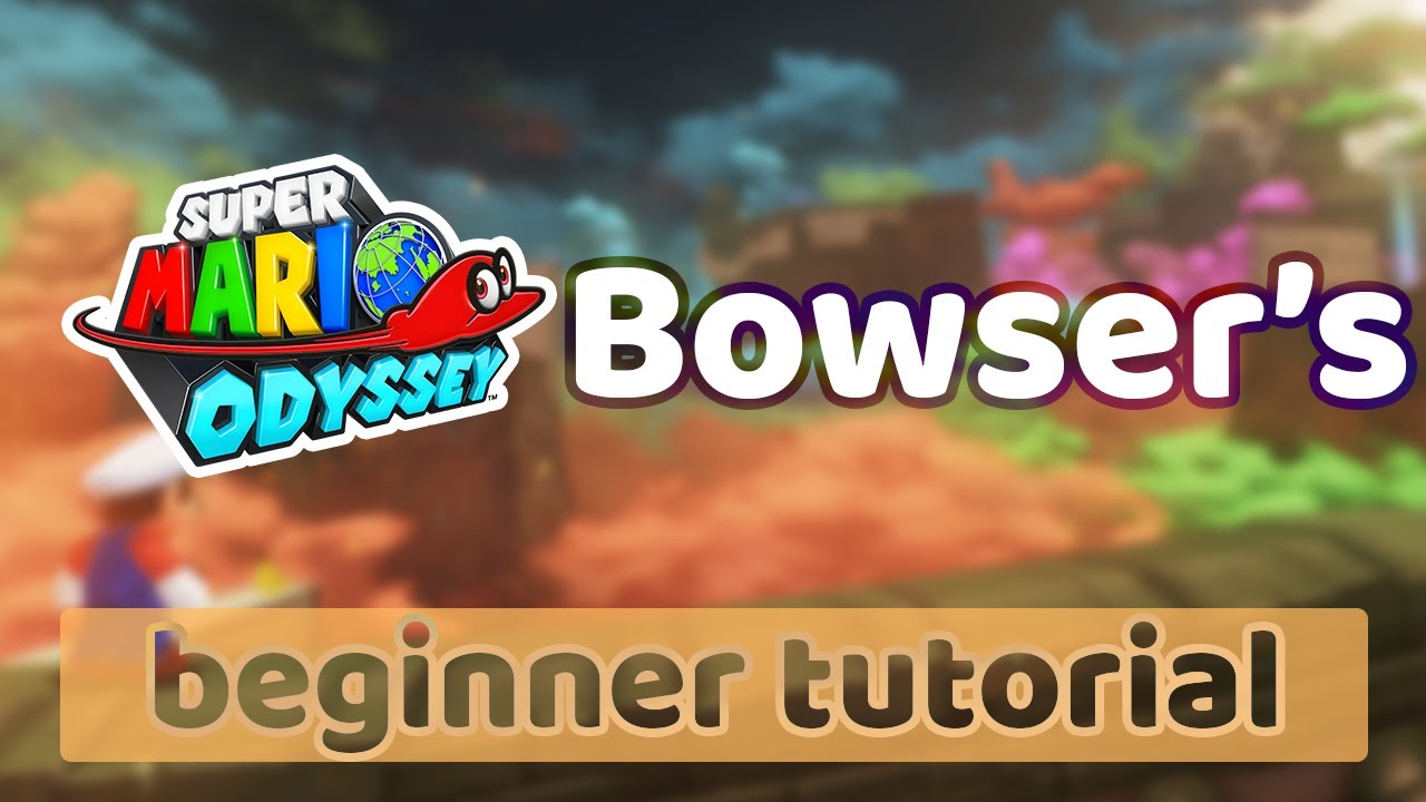Bowser's Kingdom | Super Mario Odyssey any% Speedrun Beginner Tutorial