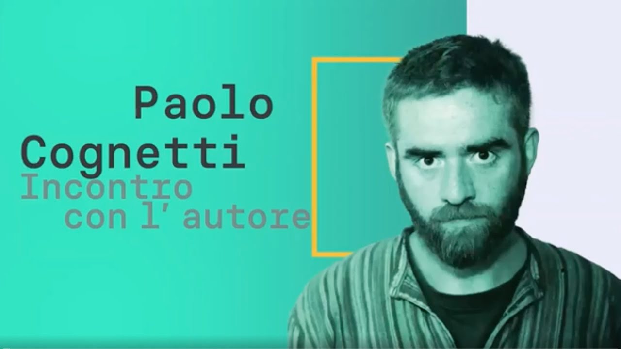 Paolo Cognetti. Incontro con l'Autore