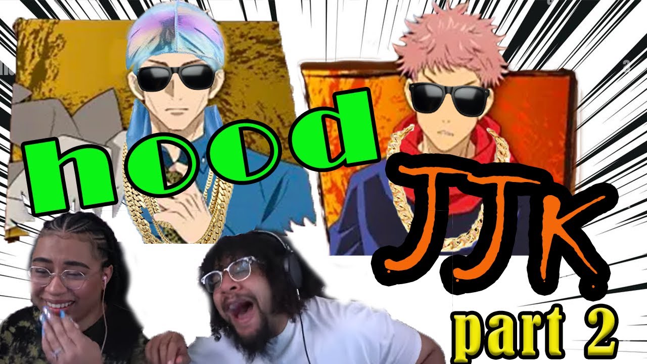 Hood Jujutsu Kaisen | RabsoPetty  PART TWO