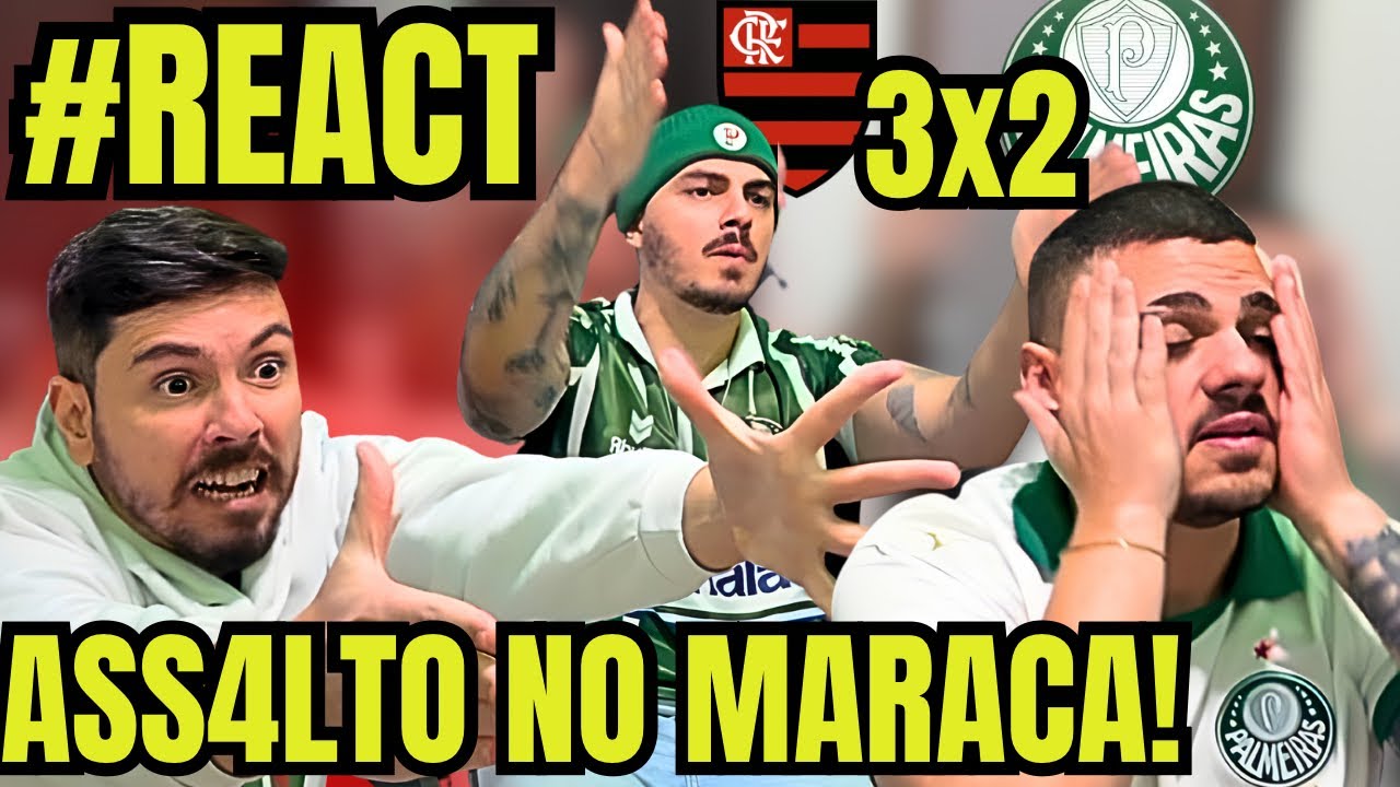 #REACT - FLAMENGO 3 X 2 PALMEIRAS