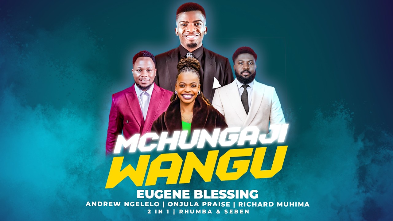 Mchungaji Wangu by Eugene Blessing ft Richard Muhima , Onjula Praise ,Andrew Ngelelo