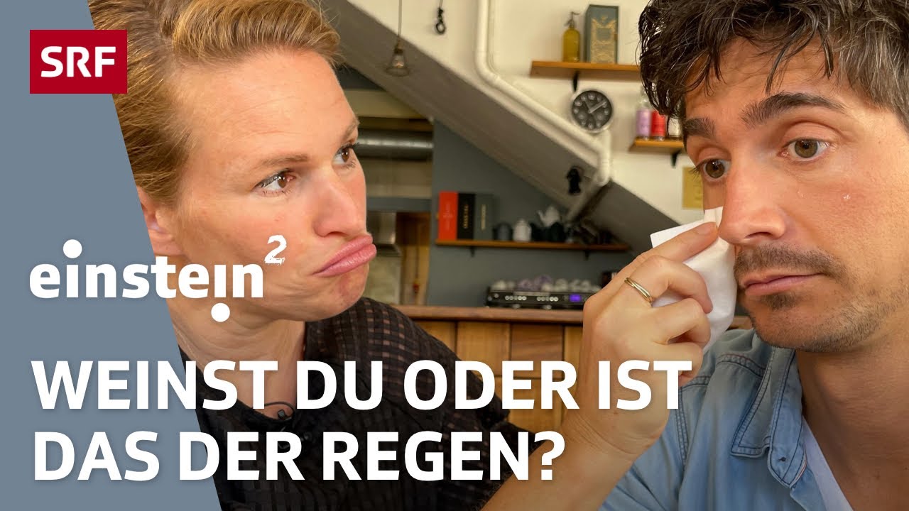 Es gibt 5 Gr&uuml;nde f&uuml;rs Weinen &ndash; kennst du sie alle? | Einstein&sup2; | SRF Wissen
