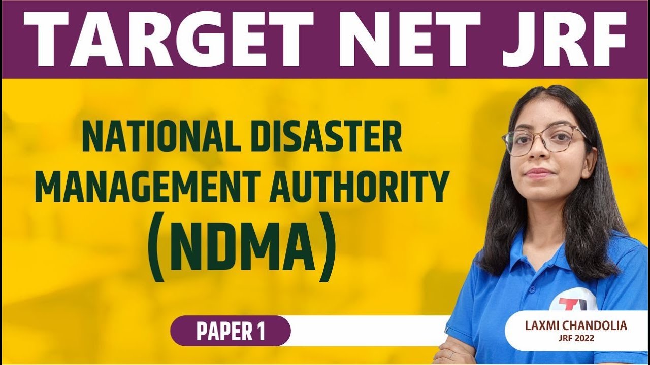 NATIONAL DISASTER MANAGEMENT AUTHORITY (NDMA) || UGC NET || PAPER 1 || TARGET NET JRF