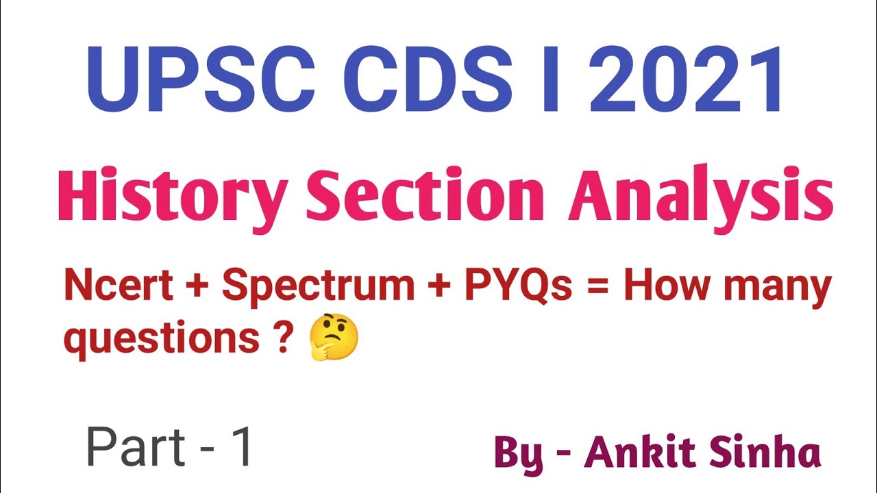 UPSC CDS I 2021 || History Section Analysis || Part-1|| #facetsofupsc