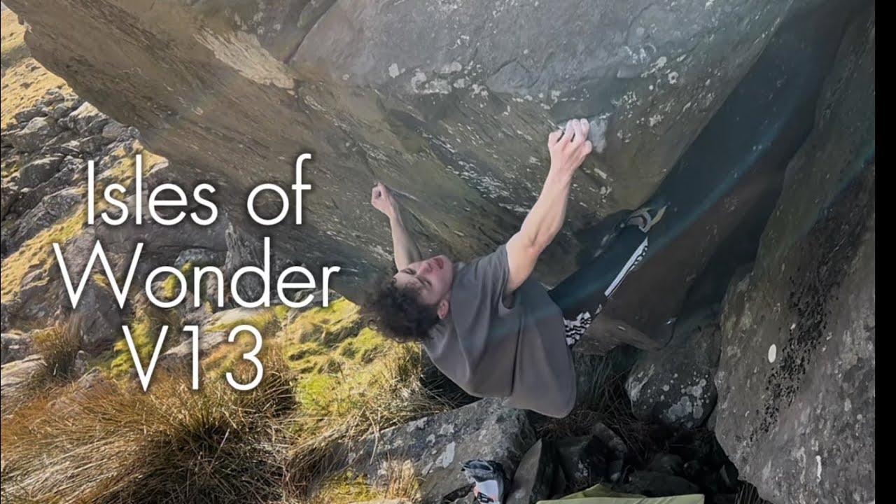 Isles of Wonder 8B/V13 & more • North Wales Bouldering