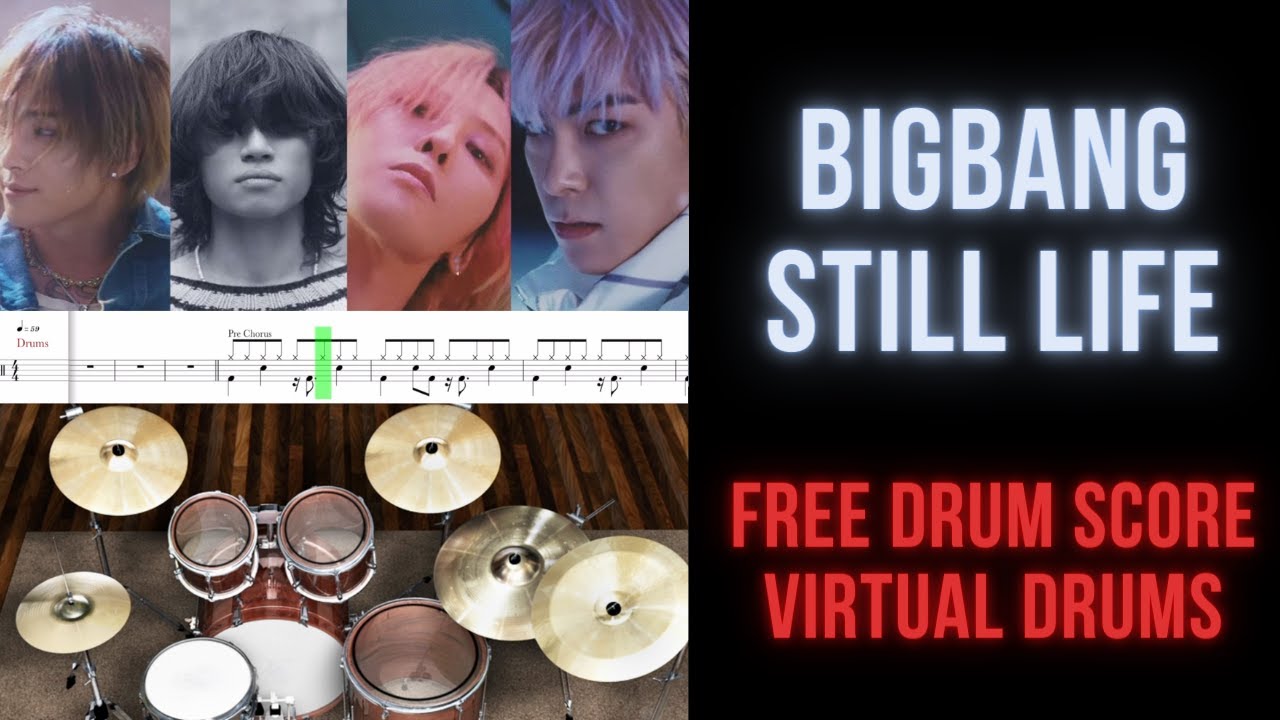 BIGBANG - Still Life (Drum Transcription Sheet Music Score, Virtual Drums)