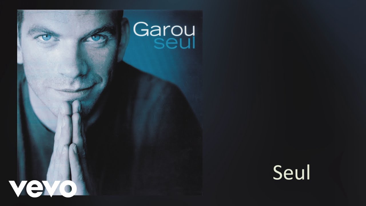 Garou - Seul (Official Audio)
