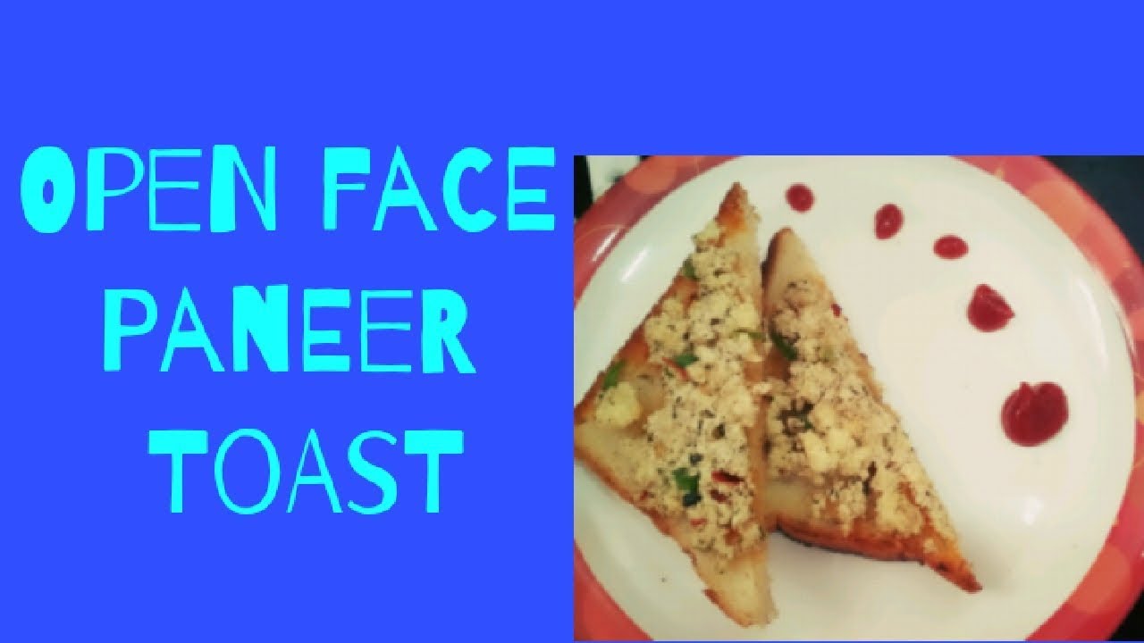 Open Face Paneer Toast