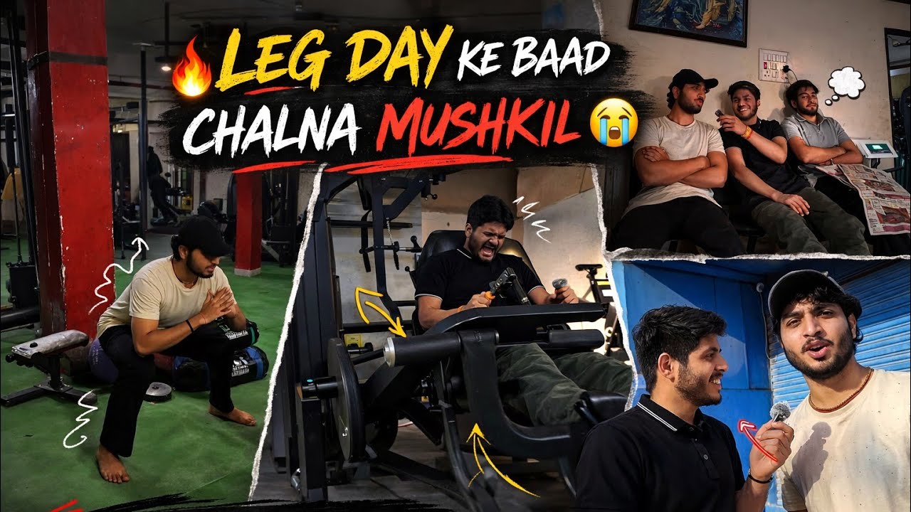🔥 Leg Day Ke Baad Chalna Mushkil 😭 | Don’t Compare Your Chapter 💭 | Daily Vlog