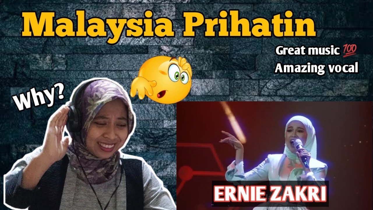 ERNIE ZAKRI - MALAYSIA PRIHATIN Symphony Version (REACTION)