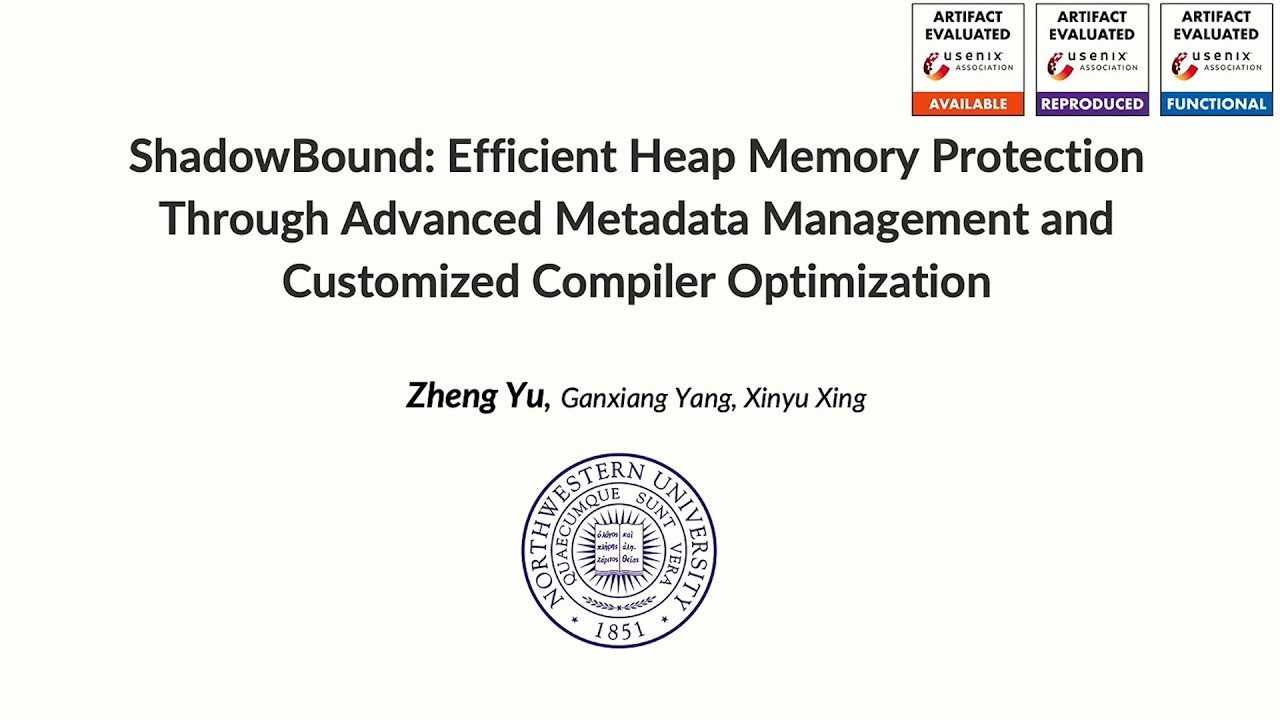 USENIX Security '24 - ShadowBound: Efficient Heap Memory Protection Through Advanced Metadata...
