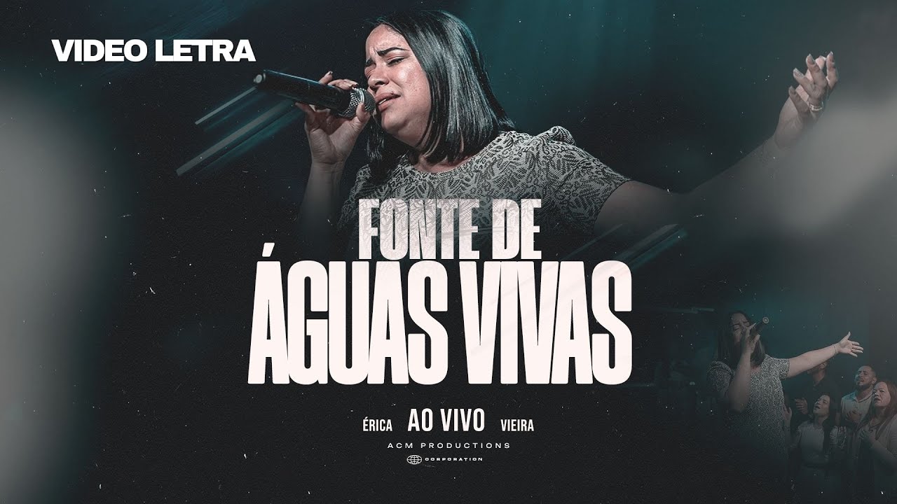 Érica Vieira | Fonte de Águas Vivas [Vídeo Letra]