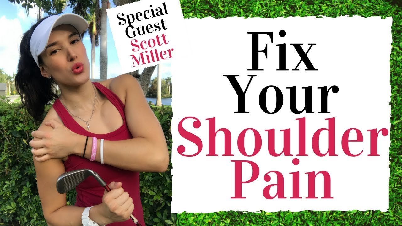 Fix Your Shoulder Pain And Improve Your Golf Swing -  Golf Fitness Tips
