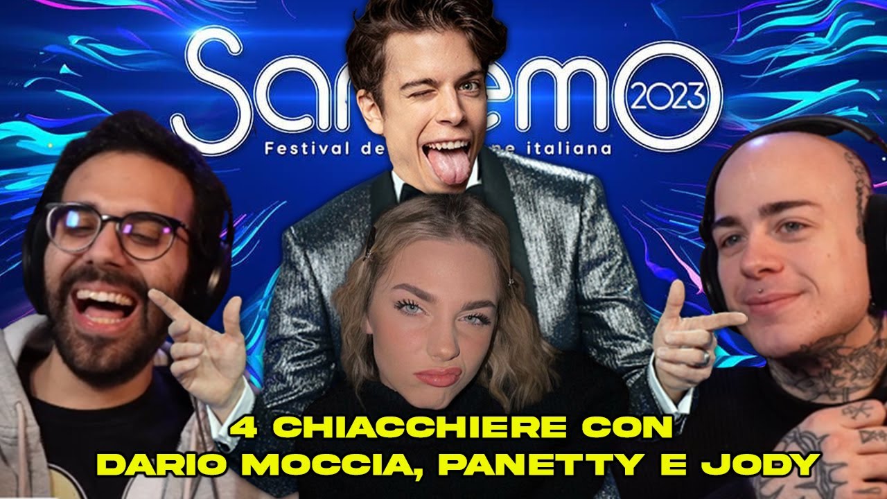 4 CHIACCHIERE con DARIO MOCCIA, PANETTY e JODY dissando SANREMO e la sua nuova FIDANZATA