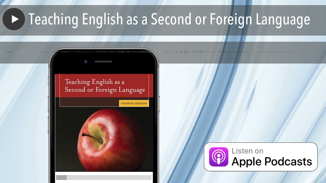 Teaching English as a Second or Foreign Language