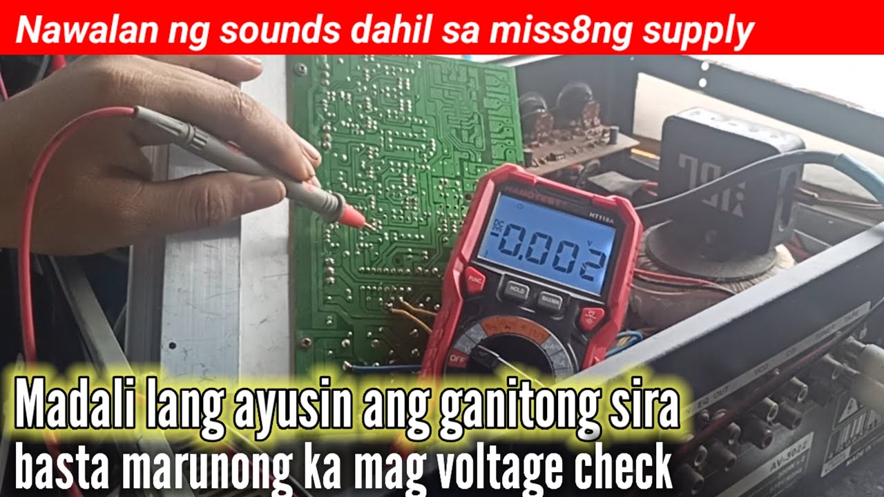 Sakura av 3022 amplifier , paano mag  trace ng missing suply kaya no sounds?