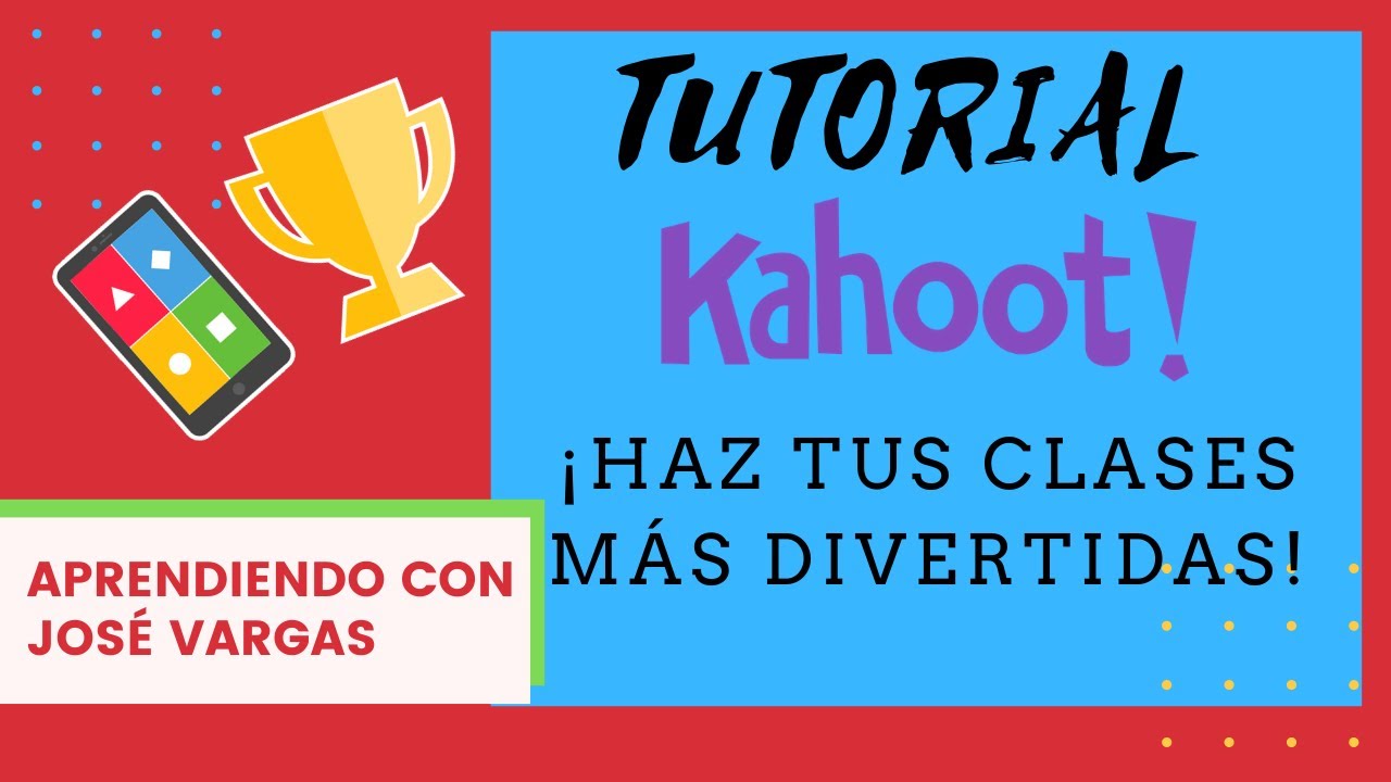 Tutorial Kahoot para para profesores ¡Haz tus clases más divertidas!