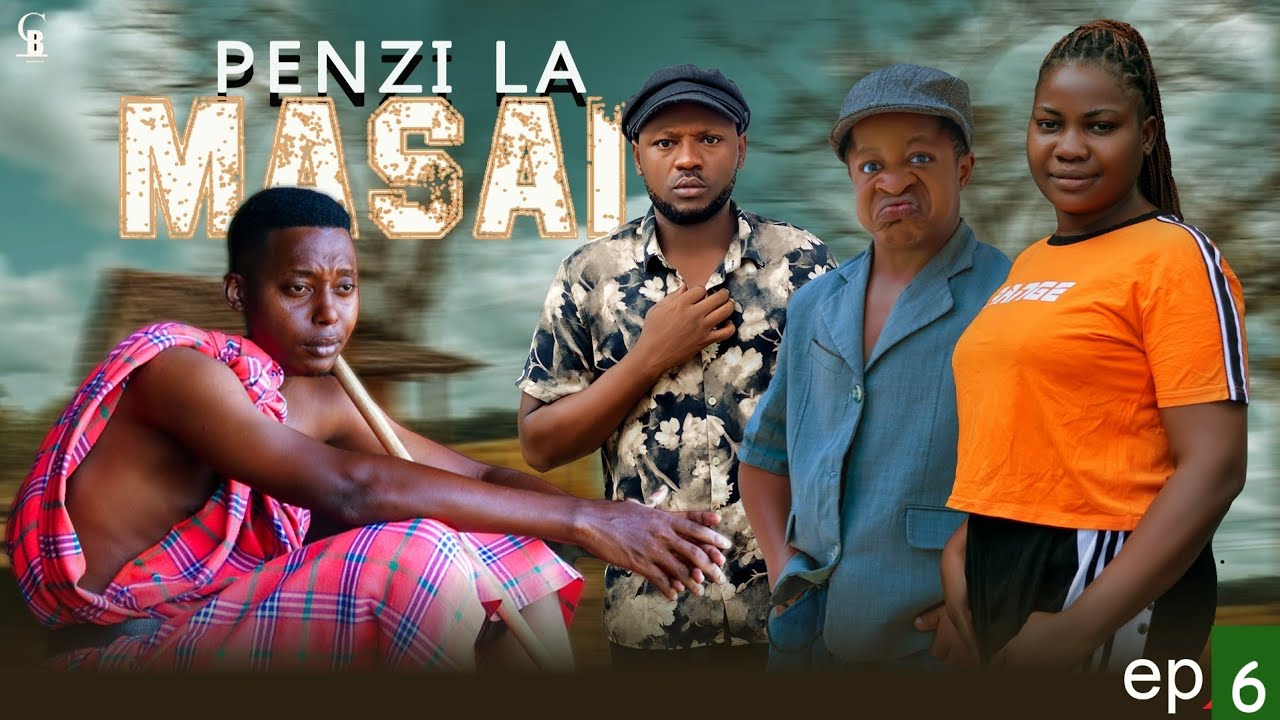 PENZI LA MASAI 💞💞 Episode 6
