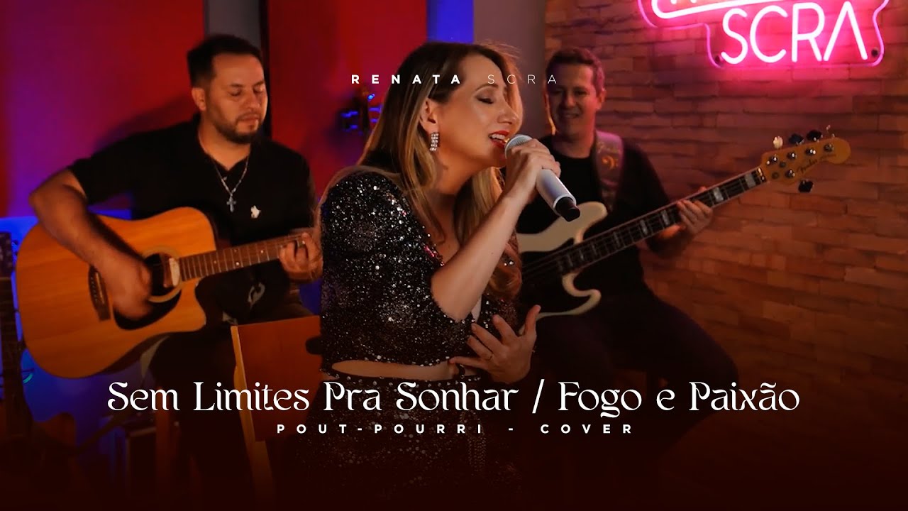 Sem Limites Pra Sonhar/ Fogo e Paixão (Pout-Pourri - Cover)