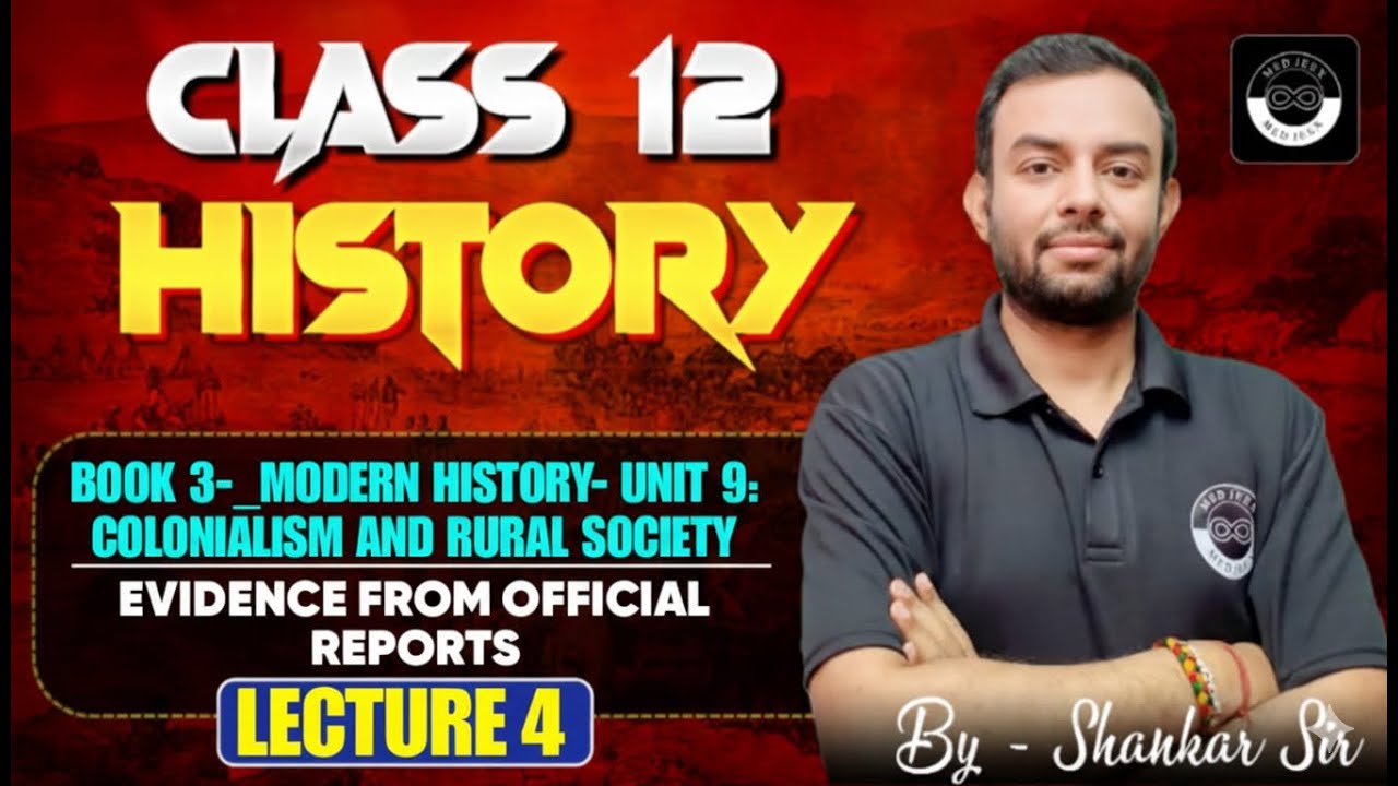 History | Book 3- Modern History | Unit 9: Colonialism and Rural Society |Lecture 4 | Class 12 Board
