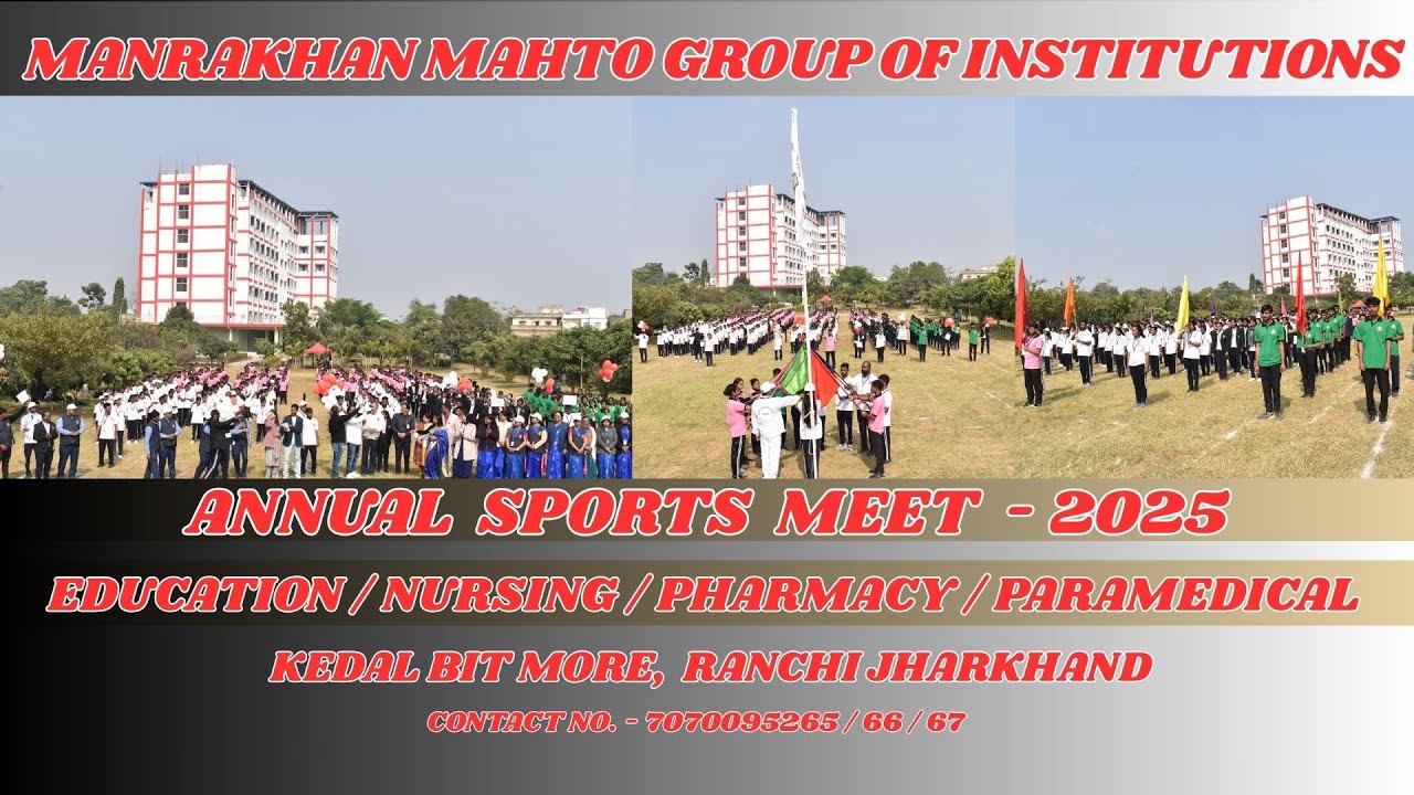 MANRAKHAN MAHTO GROUP OF INSTITUTIONS I ANNUAL SPORTS MEET I Sports Day 2025