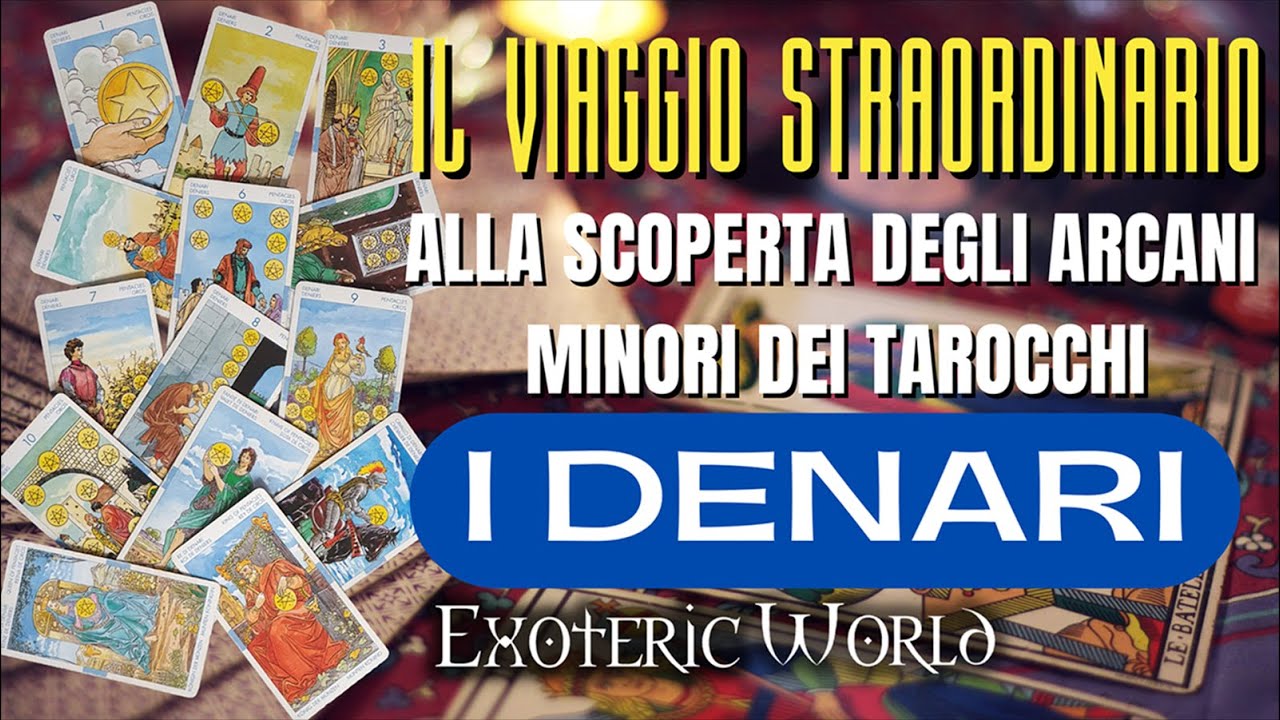 I Denari - Il viaggio straordinario alla scoperta degli Arcani Minori dei Tarocchi