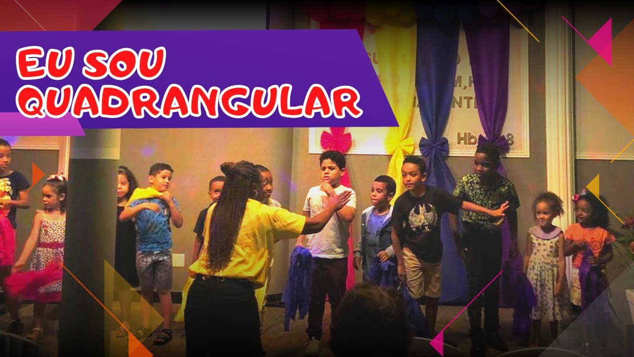 Eu sou Quadrangular | Apresentação das crianças | 30/11/2019