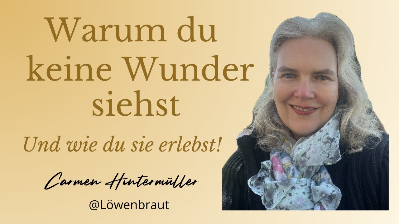 Warum du keine Wunder siehst – und wie sich das ändert!